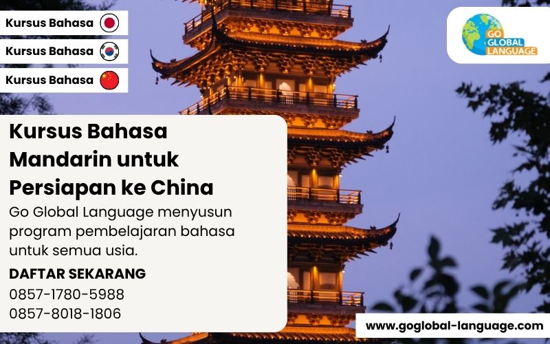 Kursus Bahasa Mandarin untuk Persiapan ke China